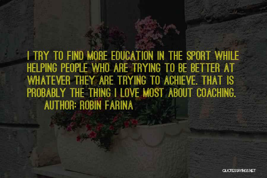 Robin Farina Quotes 703452