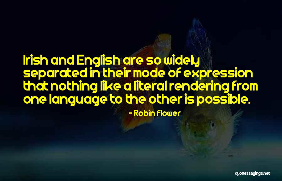 Robin Flower Quotes 1501745