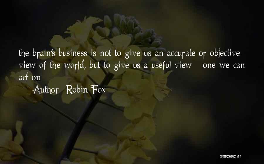 Robin Fox Quotes 2023409