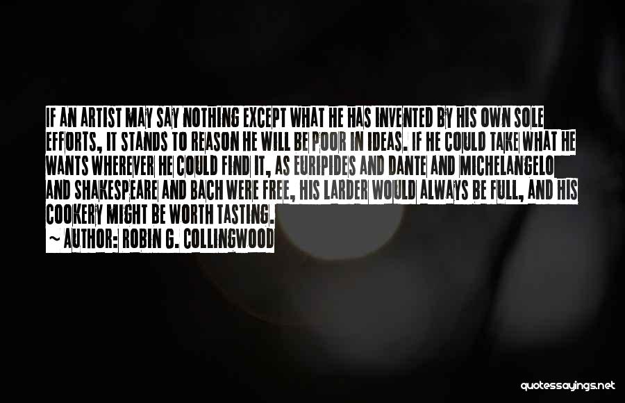 Robin G. Collingwood Quotes 1756956