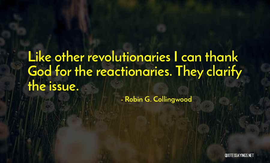 Robin G. Collingwood Quotes 2252551 Robin G. Collingwood Quotes 2252551