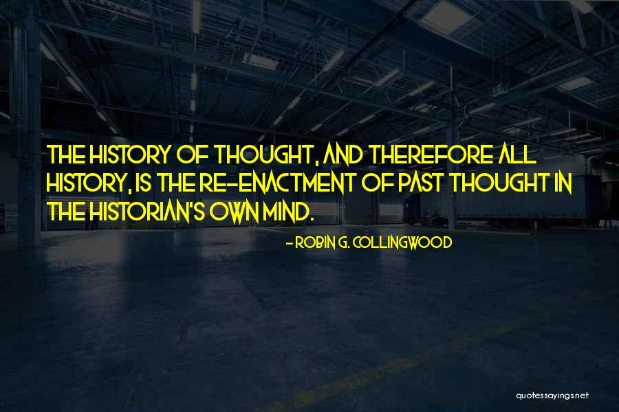 Robin G. Collingwood Quotes 230017 Robin G. Collingwood Quotes 230017