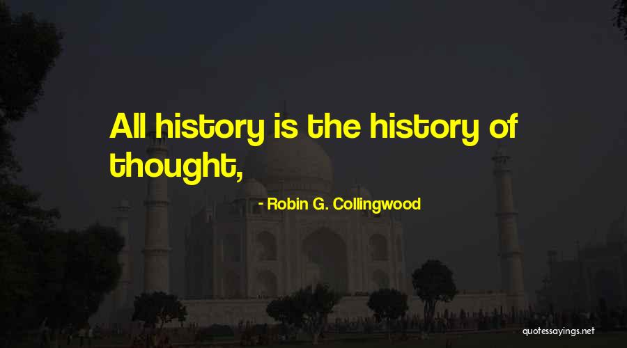 Robin G. Collingwood Quotes 569083