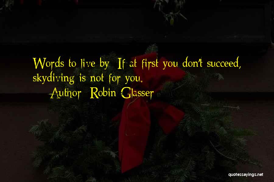 Robin Glasser Quotes 1696884