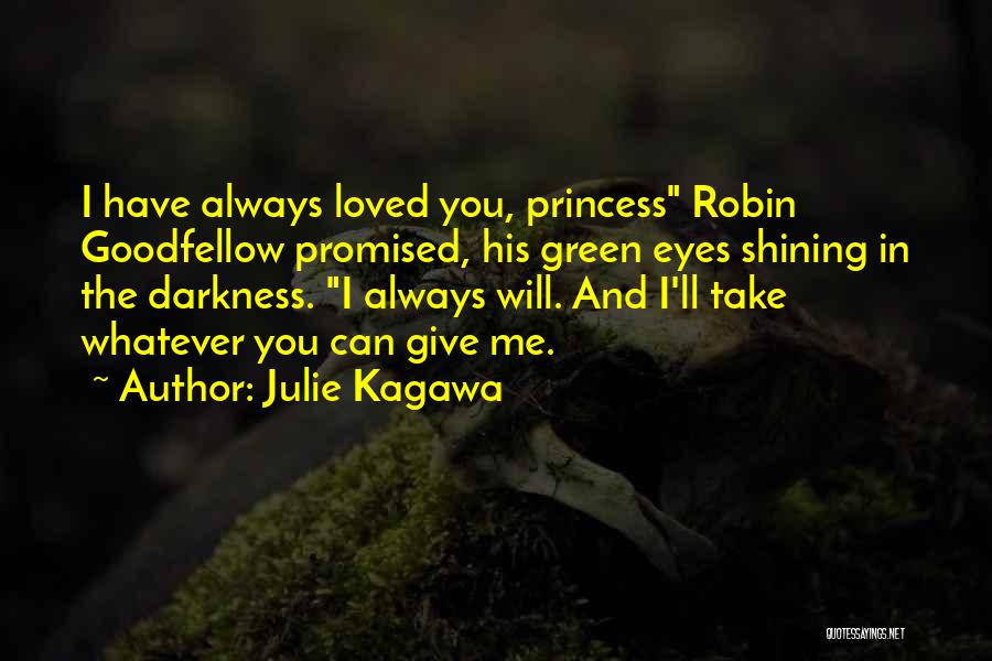 Robin Goodfellow Puck Quotes By Julie Kagawa