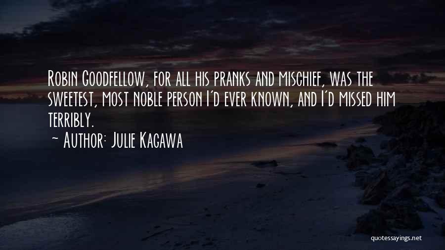 Robin Goodfellow Quotes By Julie Kagawa