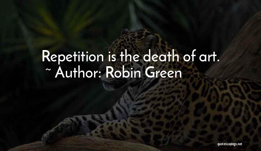 Robin Green Quotes 1709530