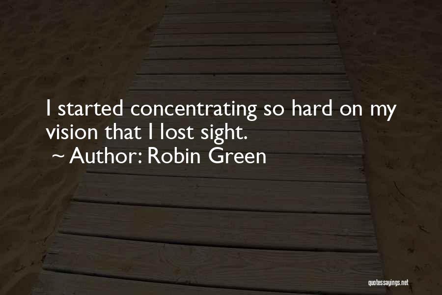 Robin Green Quotes 627474