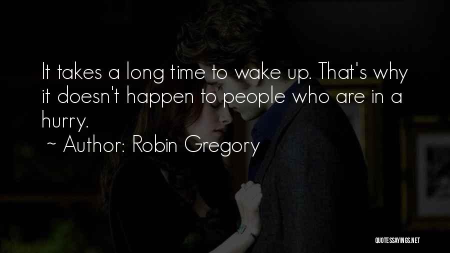 Robin Gregory Quotes 1475901