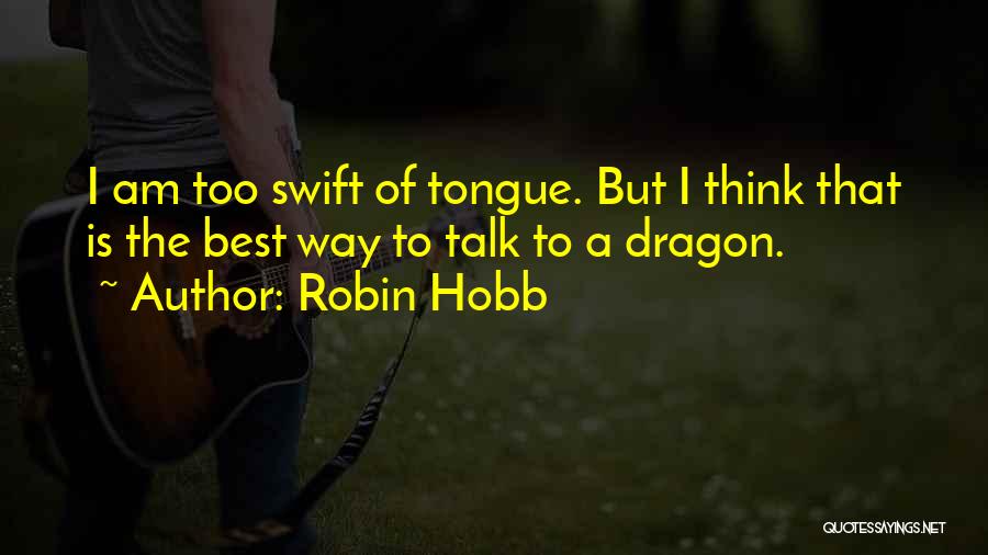 Robin Hobb Farseer Quotes By Robin Hobb