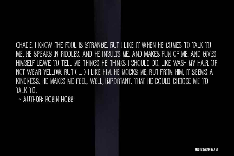 Robin Hobb Farseer Quotes By Robin Hobb