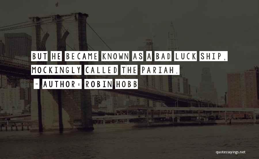 Robin Hobb Quotes 1578152