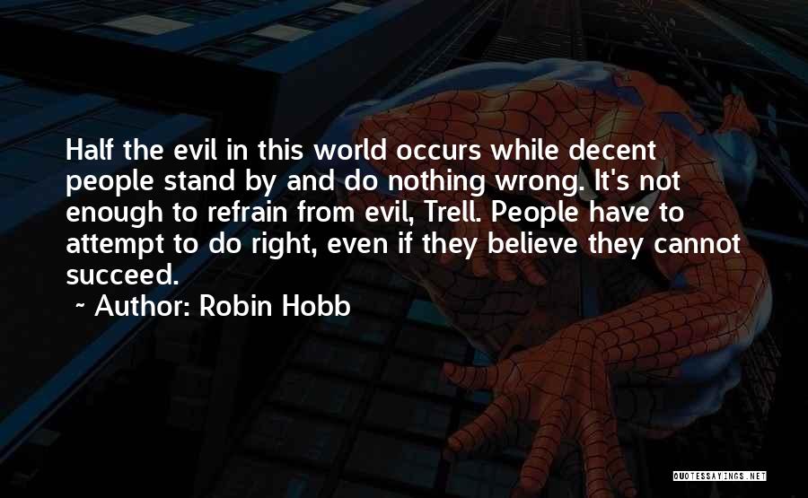 Robin Hobb Quotes 1736404