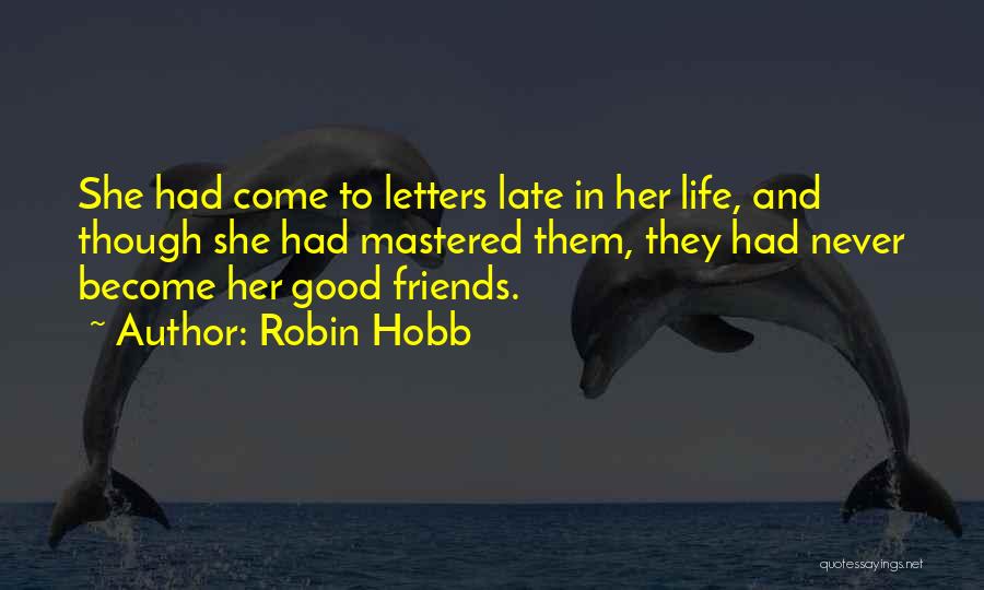 Robin Hobb Quotes 2196223