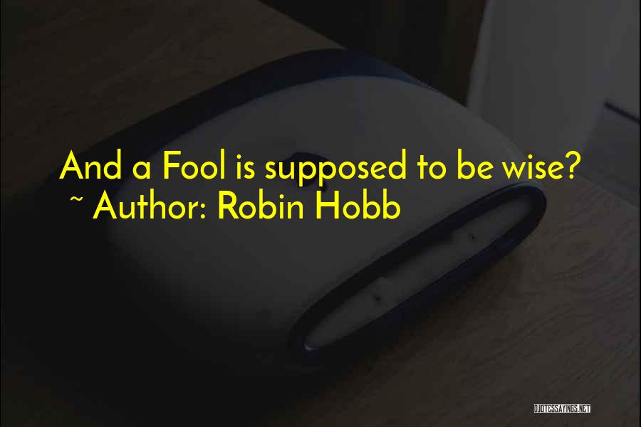 Robin Hobb Quotes 894405