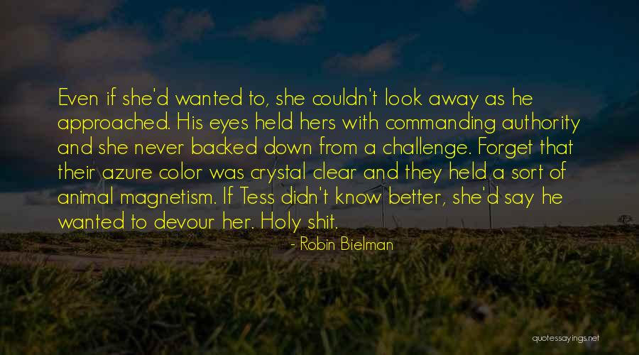 Robin Holy Quotes By Robin Bielman Robin Holy Quotes By Robin Bielman