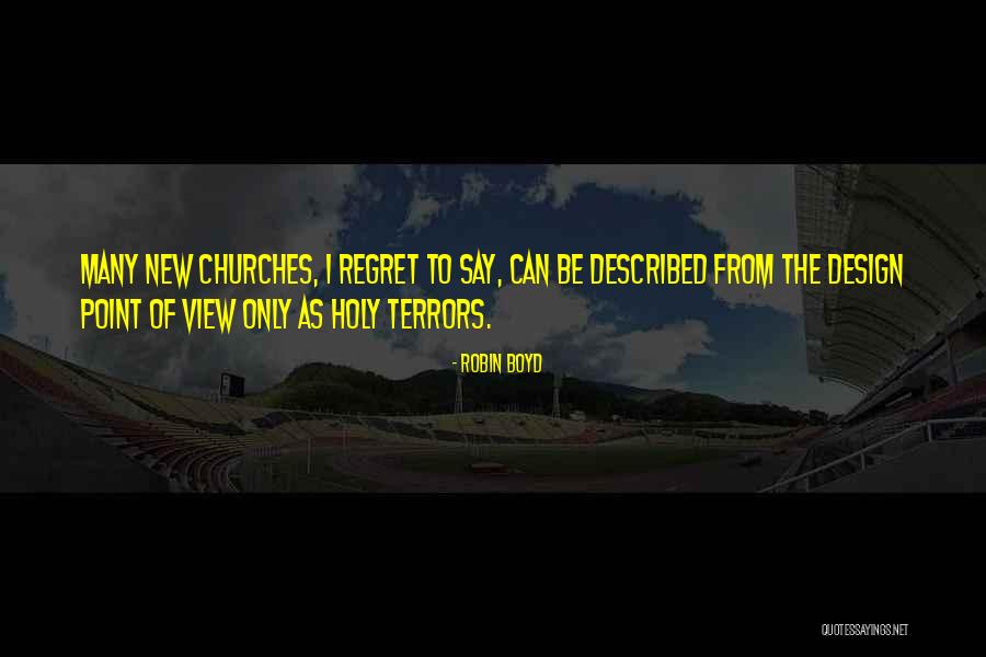 Robin Holy Quotes By Robin Boyd Robin Holy Quotes By Robin Boyd