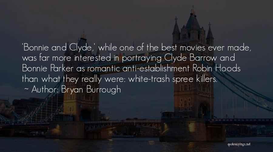 Robin Hoods Quotes By Bryan Burrough