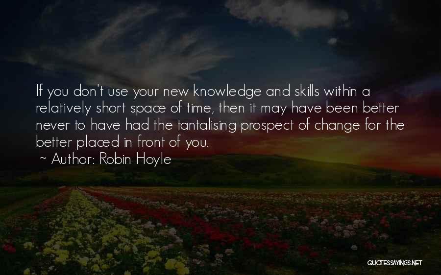 Robin Hoyle Quotes 230323