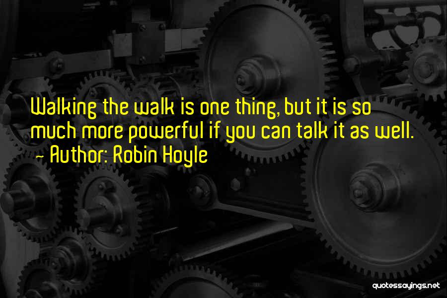 Robin Hoyle Quotes 910130