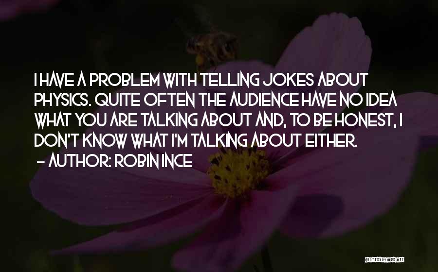 Robin Ince Quotes 374423