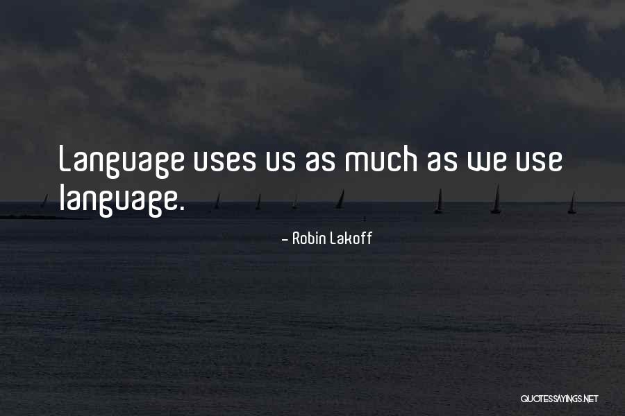 Robin Lakoff Quotes 91712