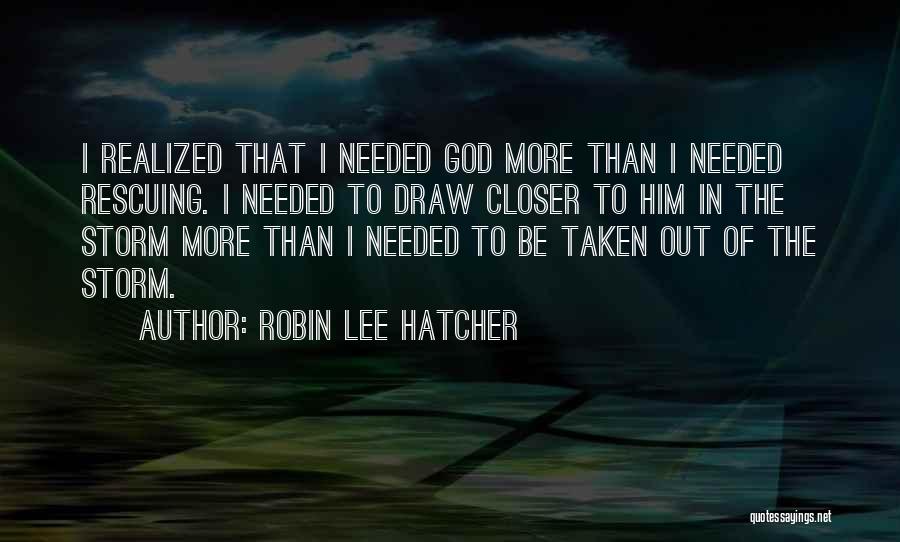 Robin Lee Hatcher Quotes 199391
