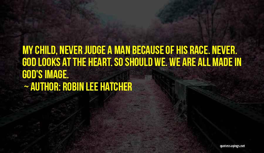 Robin Lee Hatcher Quotes 237024