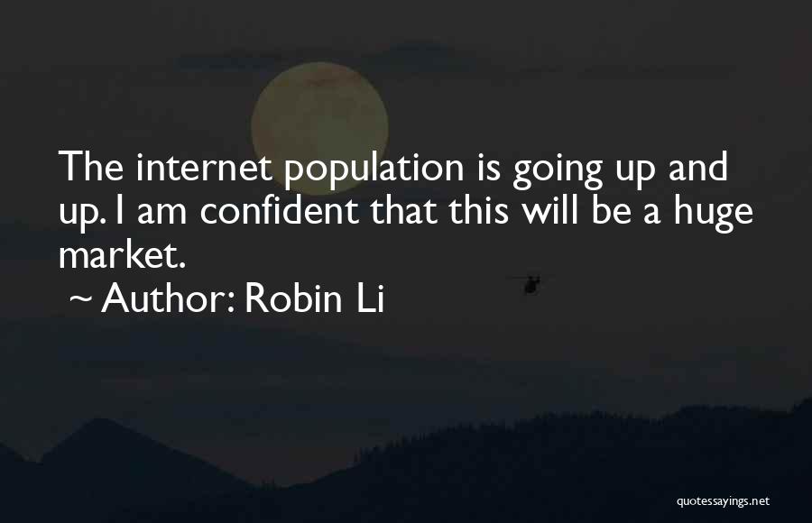 Robin Li Quotes 791290