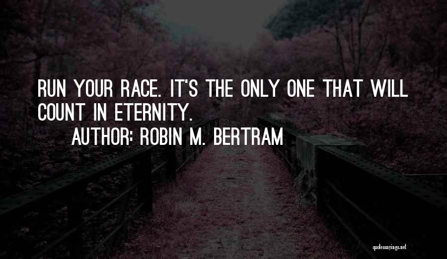Robin M. Bertram Quotes 1216606
