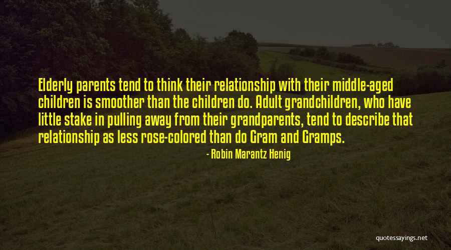 Robin Marantz Henig Quotes 1071634