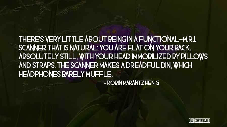 Robin Marantz Henig Quotes 1162923 Robin Marantz Henig Quotes 1162923