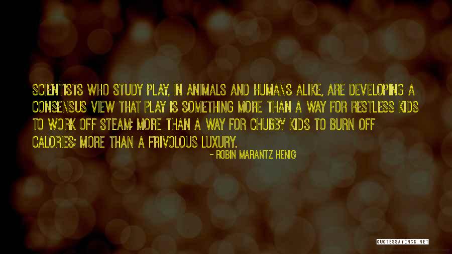 Robin Marantz Henig Quotes 1776350 Robin Marantz Henig Quotes 1776350