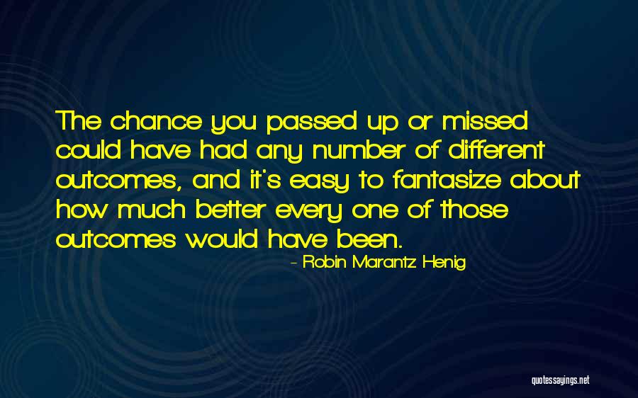 Robin Marantz Henig Quotes 345082 Robin Marantz Henig Quotes 345082