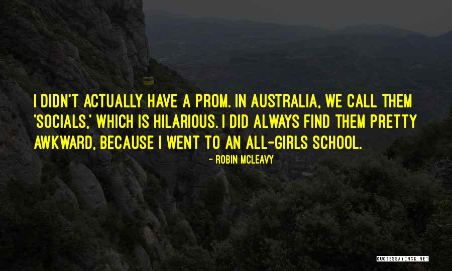 Robin McLeavy Quotes 1679041 Robin McLeavy Quotes 1679041