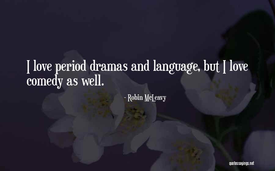 Robin McLeavy Quotes 1828130 Robin McLeavy Quotes 1828130