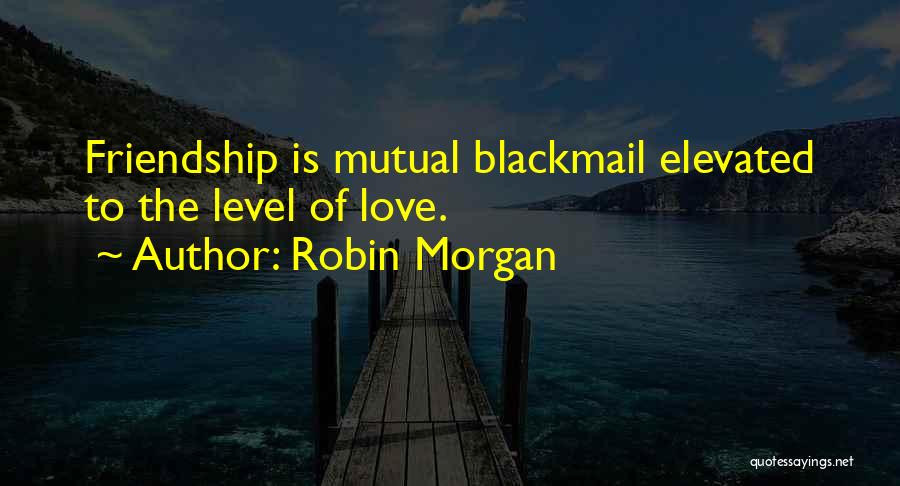 Robin Morgan Quotes 111851