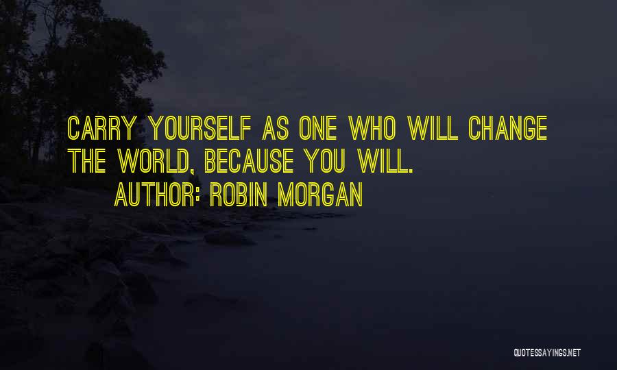 Robin Morgan Quotes 1282381