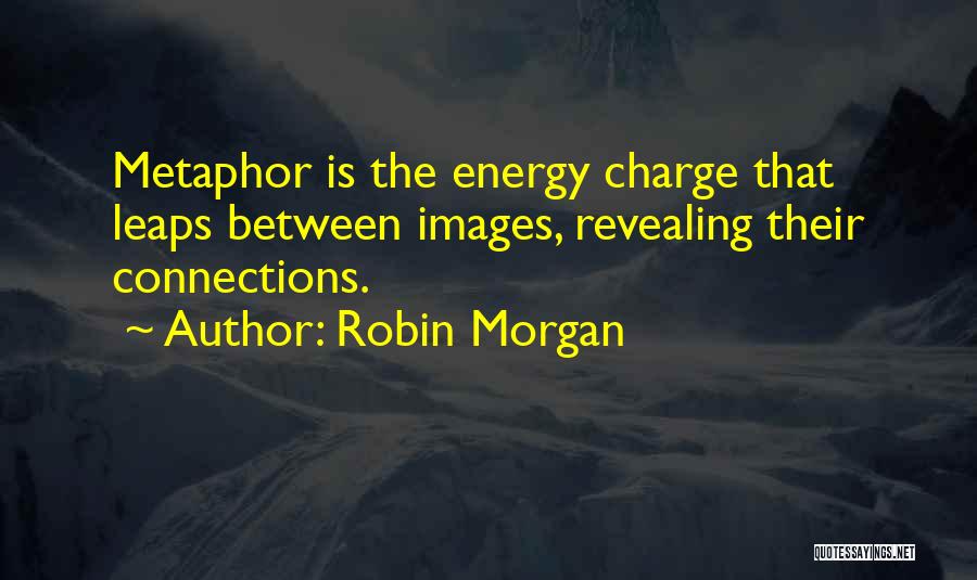 Robin Morgan Quotes 422503