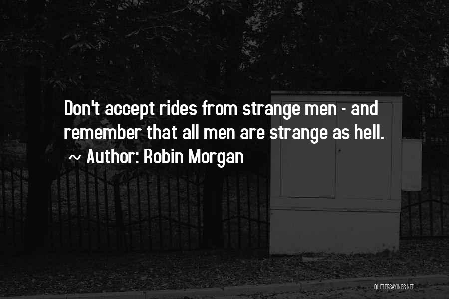 Robin Morgan Quotes 816864