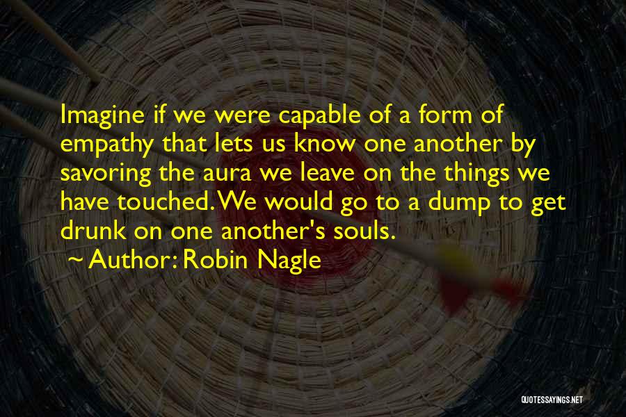 Robin Nagle Quotes 1367267