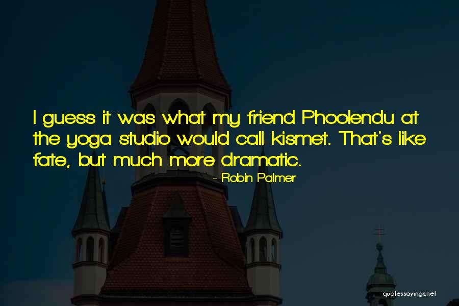 Robin Palmer Quotes 1583204 Robin Palmer Quotes 1583204