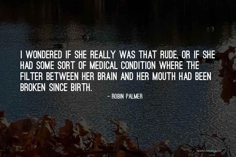Robin Palmer Quotes 589117 Robin Palmer Quotes 589117