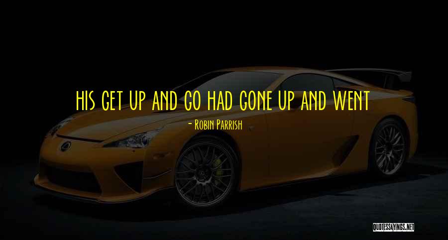 Robin Parrish Quotes 1905917