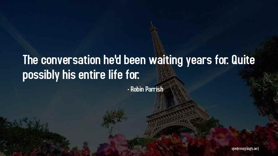 Robin Parrish Quotes 944656 Robin Parrish Quotes 944656
