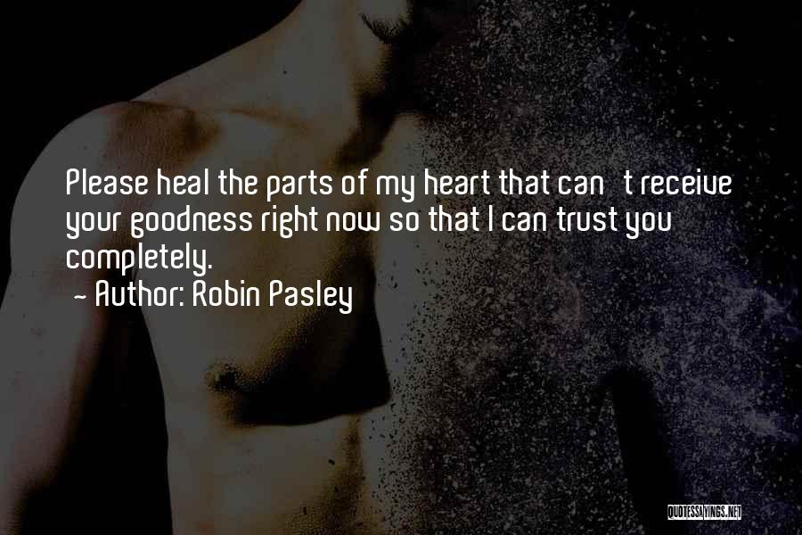 Robin Pasley Quotes 742951