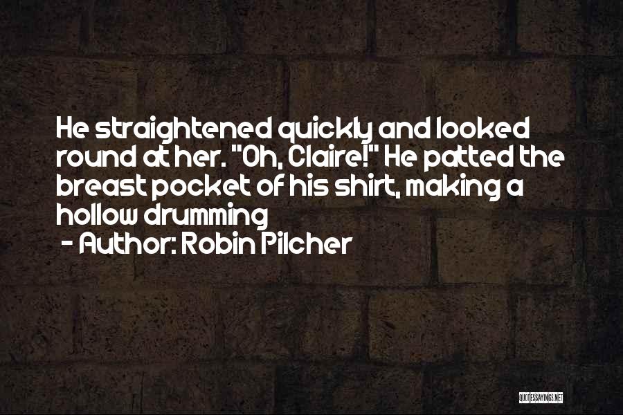 Robin Pilcher Quotes 829787