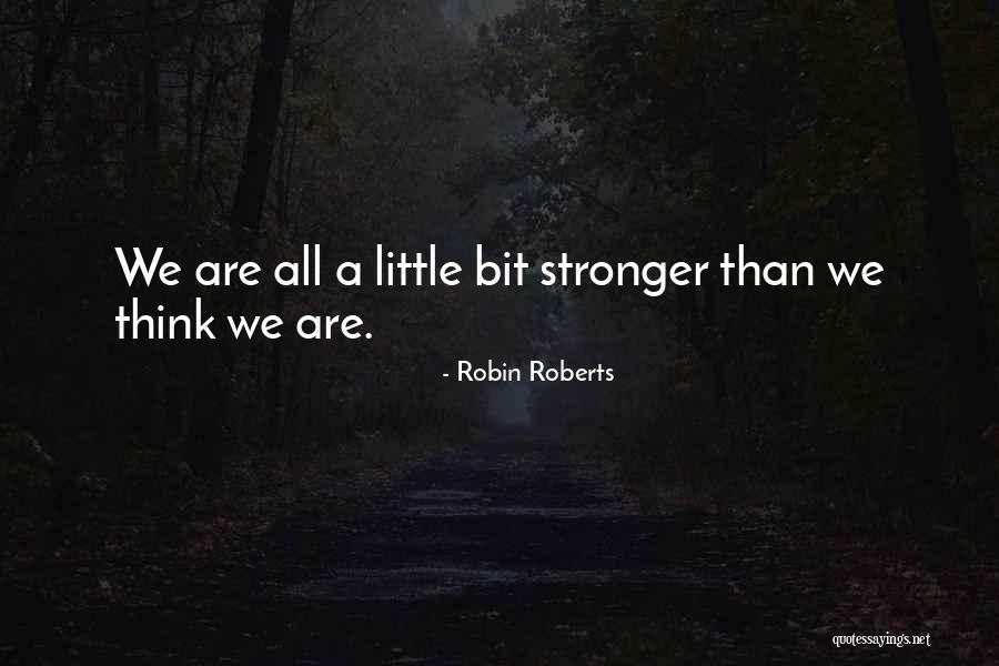 Robin Roberts Quotes 1177352 Robin Roberts Quotes 1177352