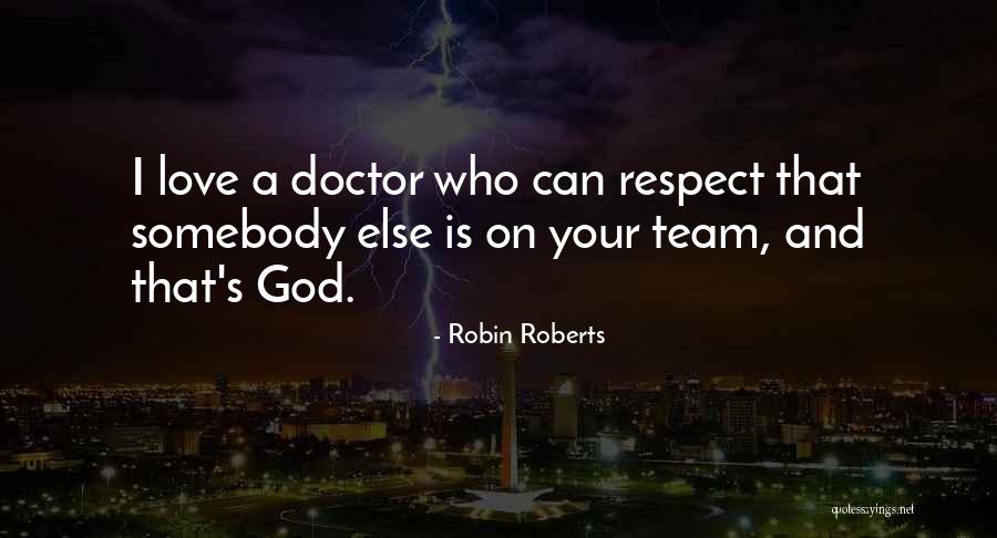 Robin Roberts Quotes 1178588