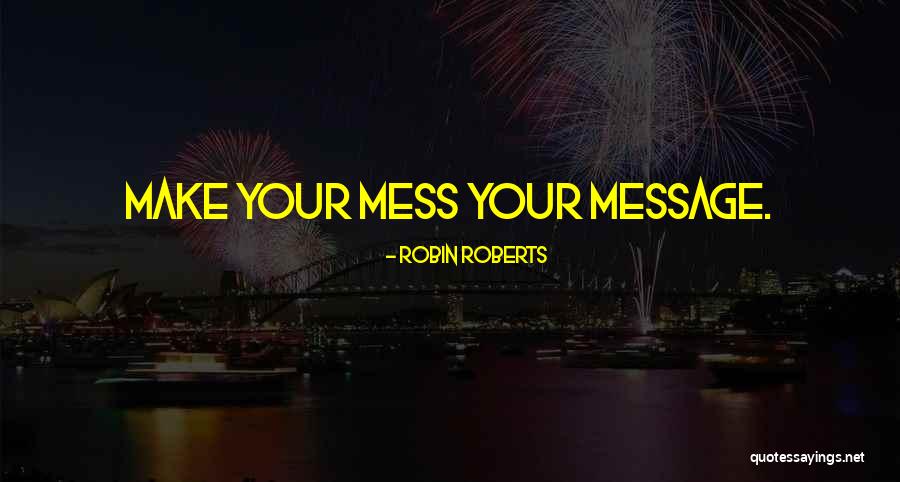 Robin Roberts Quotes 1227659 Robin Roberts Quotes 1227659
